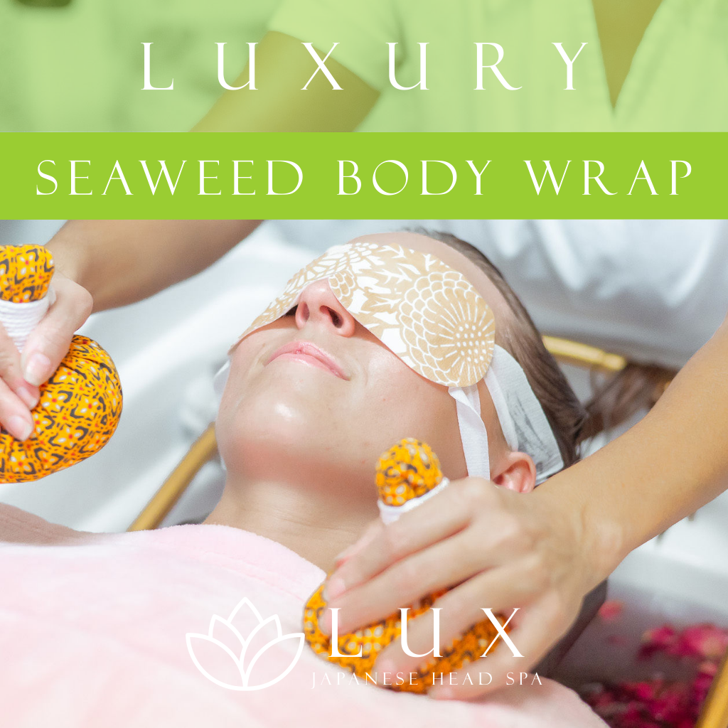 Seaweed Body Wrap Luxury Japanese Head Spa Membership